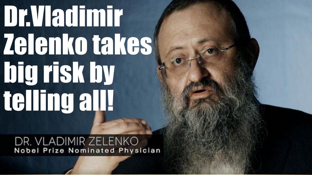 Dr. Vladimir Zelenko takes a BIG RISK by telling all!