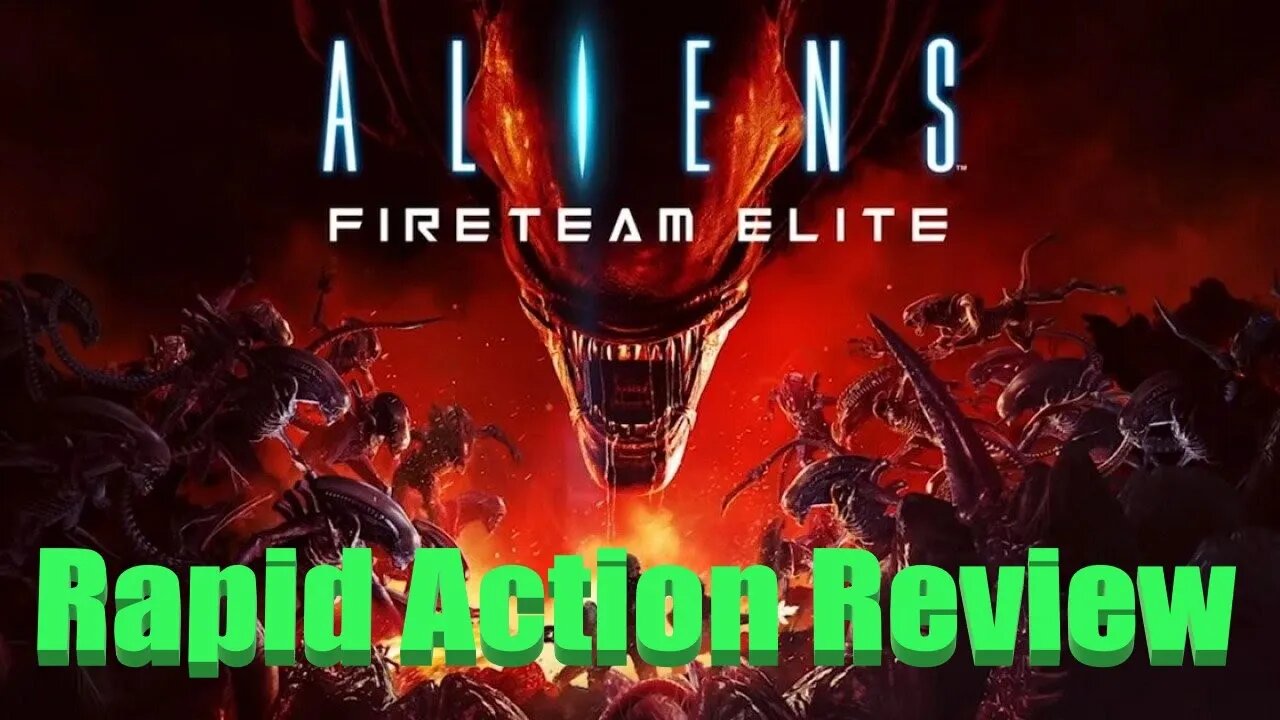 Aliens Fireteam Elite Rapid Action Review