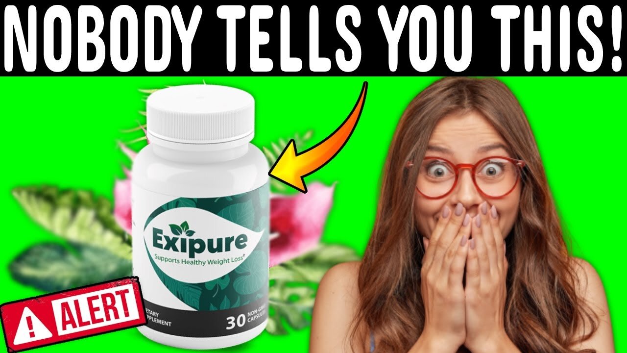 EXIPURE 【⚠️WATCH BEFORE BUY!】Exipure Reviews - Exipure Review - Exipure Weight Loss - Exipure 2023