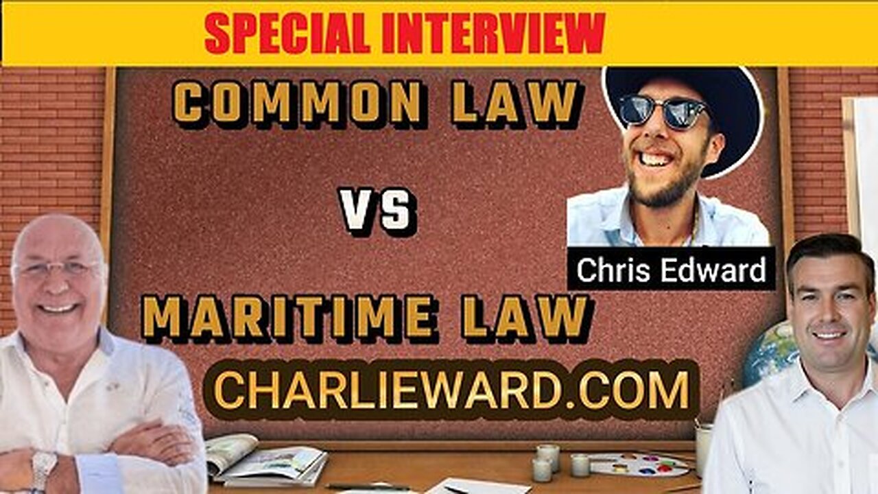 COMMON LAW VS MARITIME LAW WITH CHRIS EDWARD & PAUL BROOKER