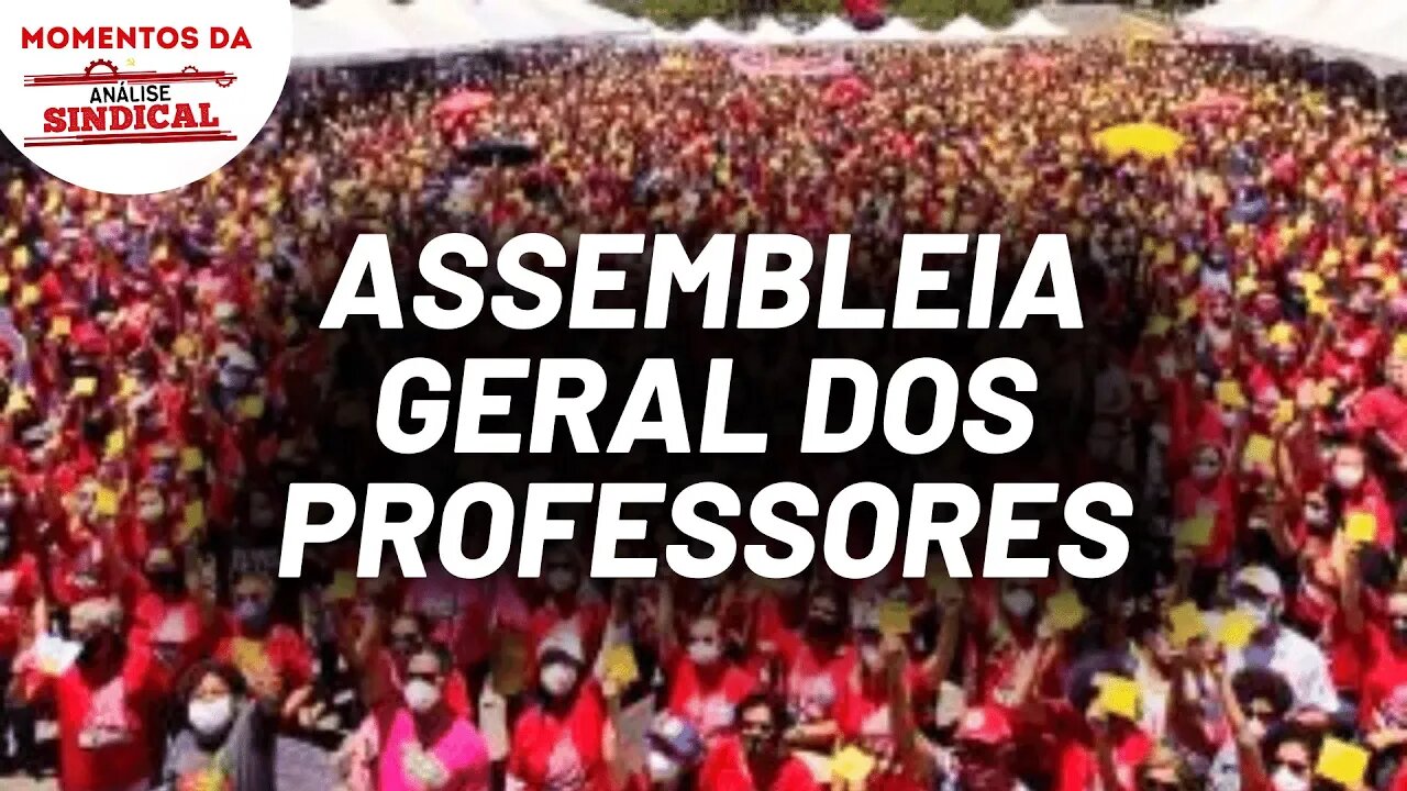 Assembleia Geral dos professores do DF | Momentos