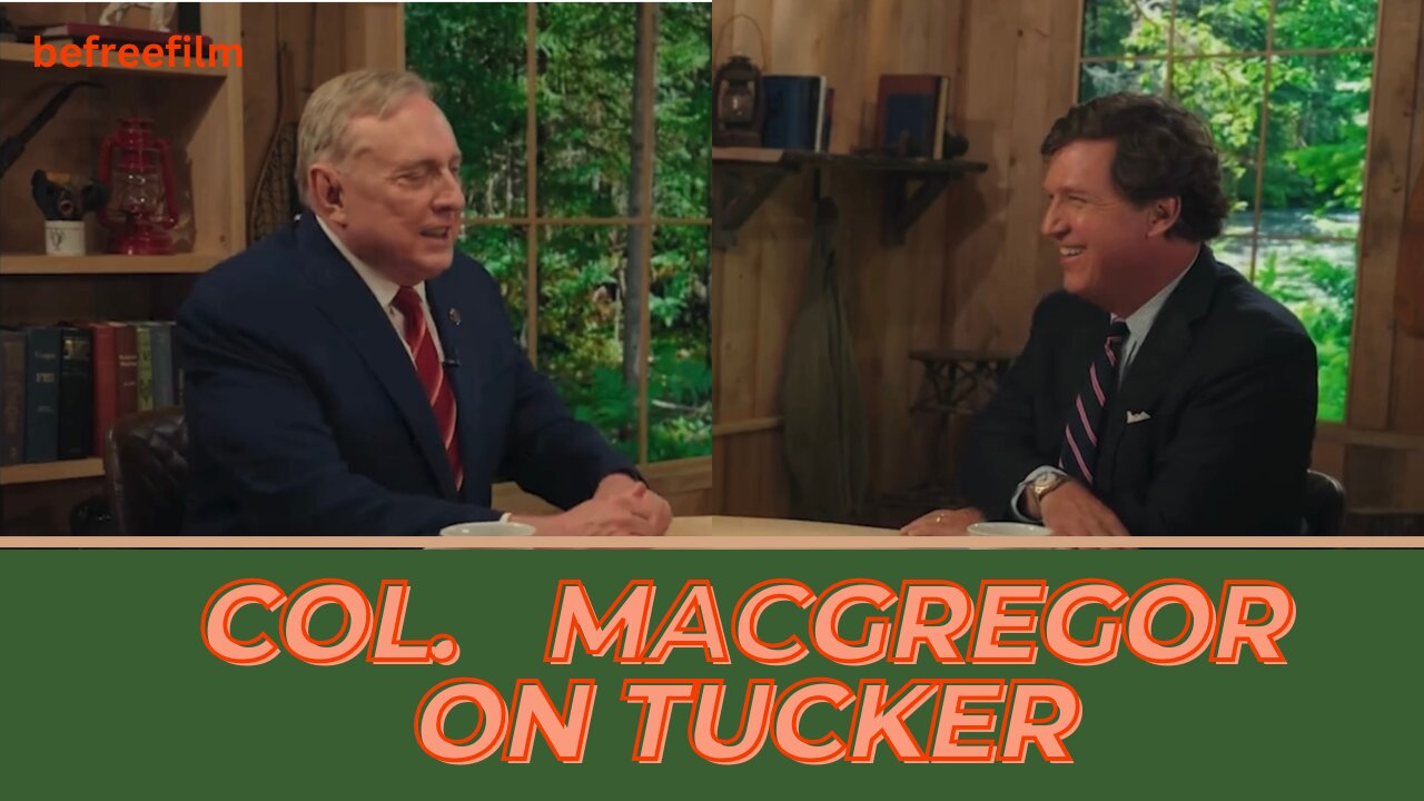 Tucker 18 Col. MacGregor - US War Against Russia