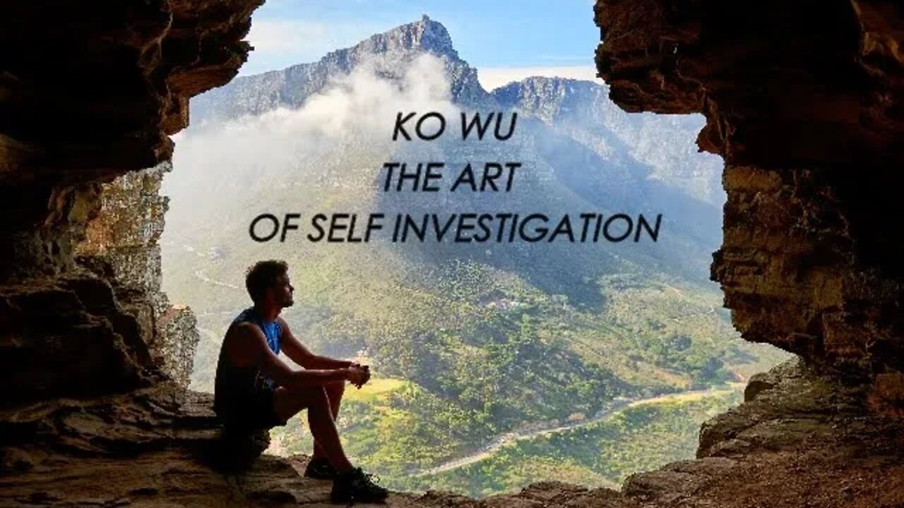 KO WU THE ART OF SELF INVESTIGATION Re Mastered