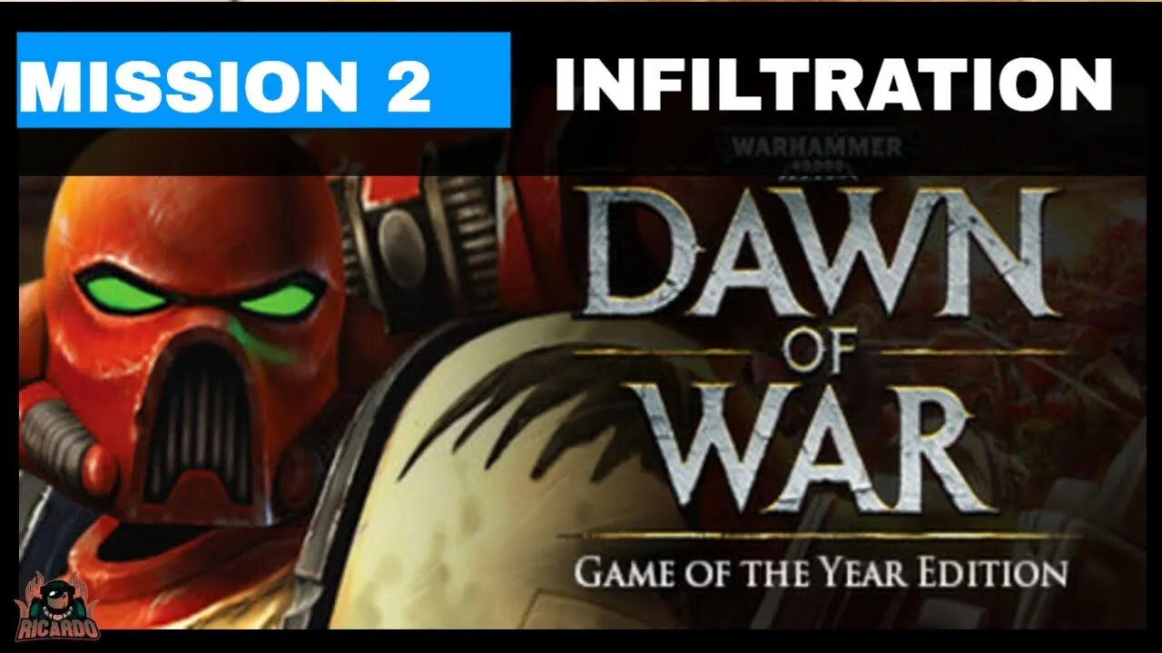 WarHammer 40k Dawn of War Mission 2 INFILTRATION