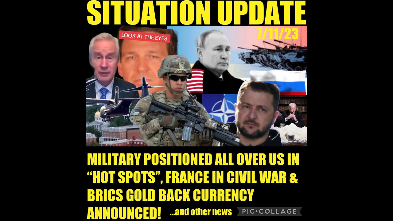 SITUATION UPDATE 7/11/23