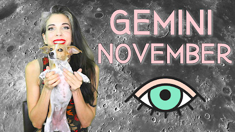 Gemini November 2021 Horoscope in 3 Minutes!