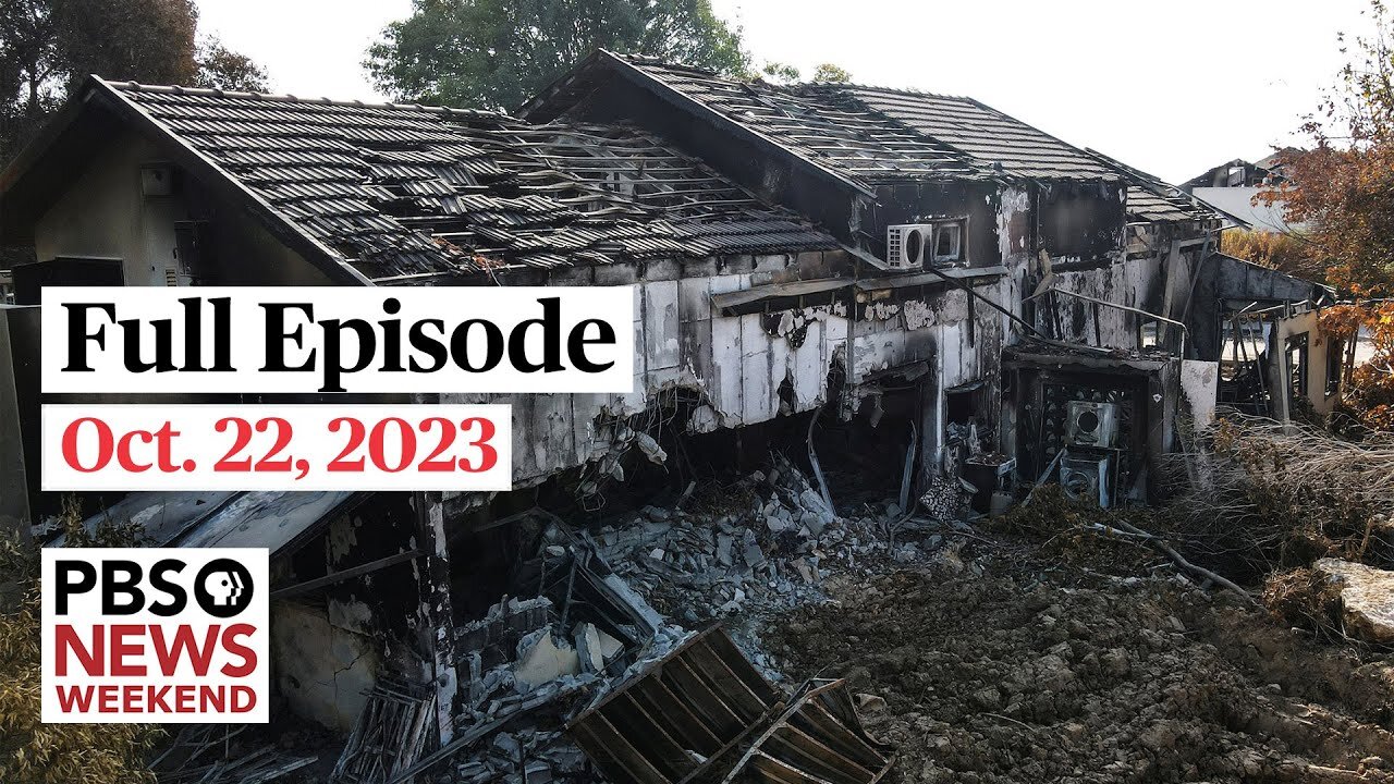 PBS News Weekend full episode, Oct. 22, 2023