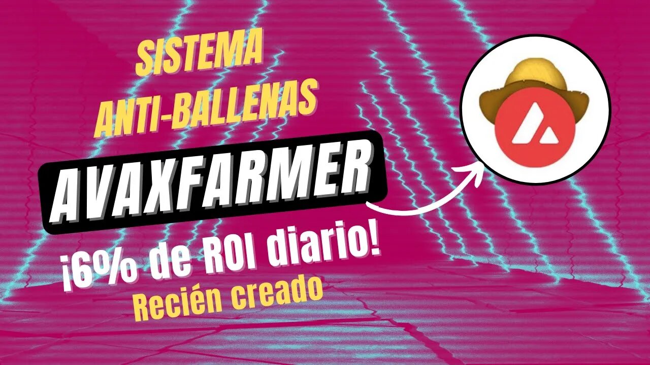 AVAXFARMER 🤑🤑 GANA 6% de ROI diario en AVAX