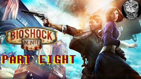 (PART 08) [Lady Comstock] BioShock Infinite