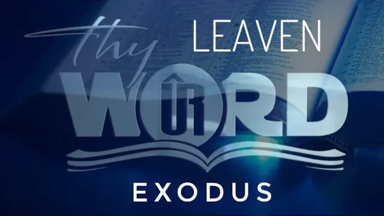 Thy Word, Exodus Part 6