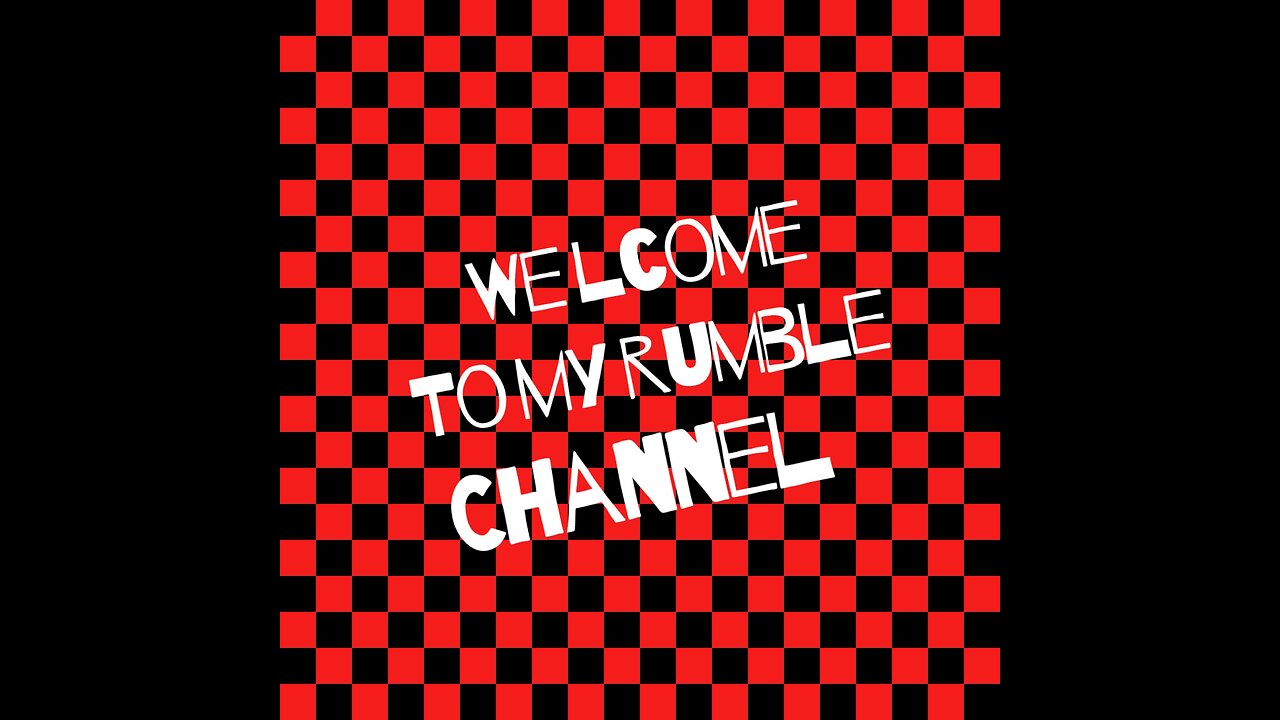 Welcome to my rumble acount