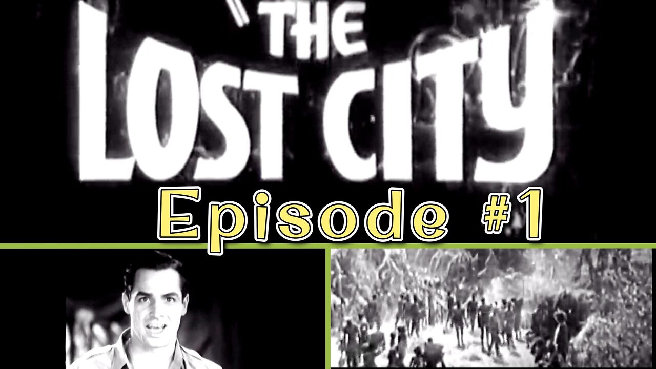 William Stage Boyd| The Lost City (1935) Episode #1 | Science Fiction Film