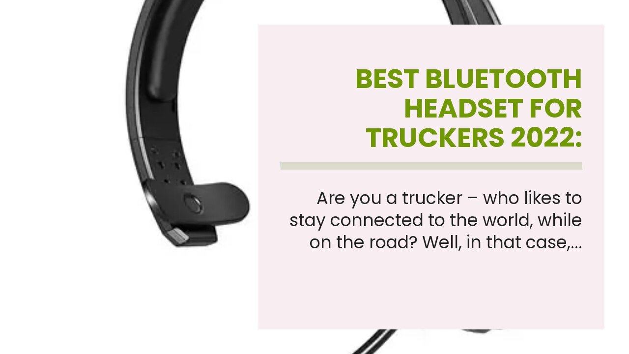 Best Bluetooth Headset For Truckers 2022: Reviews + Buying Guide