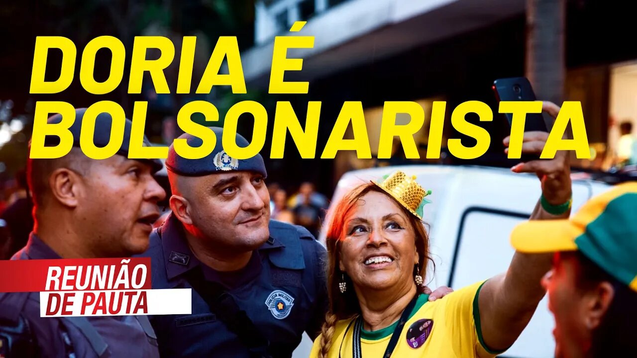 Sete de setembro comprova: Doria é bolsonarista - Reunião de Pauta nº 777 - 25/08/21