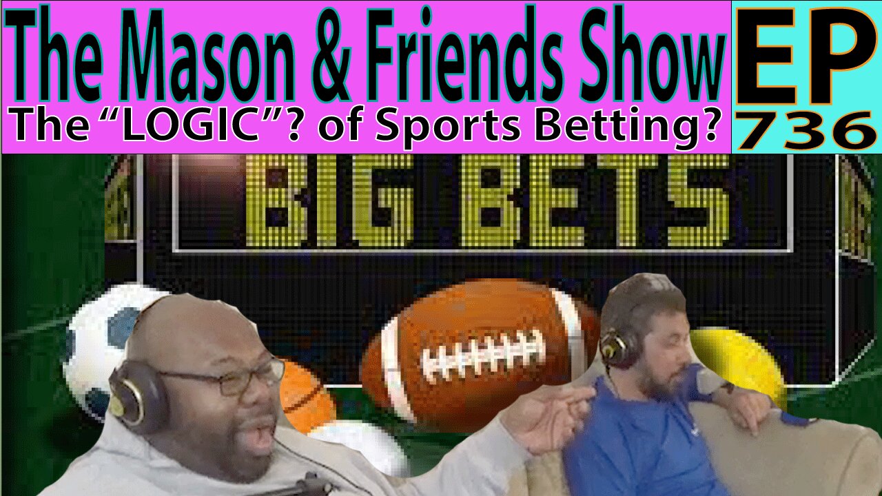 the Mason and Friends Show. Episode 736