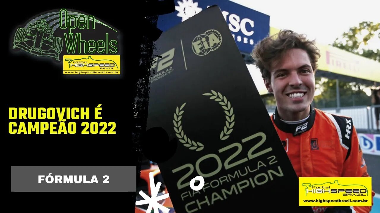 DRUGOVICH É CAMPEÃO 2022 | FÓRMUA 2 | OPEN WHEEL