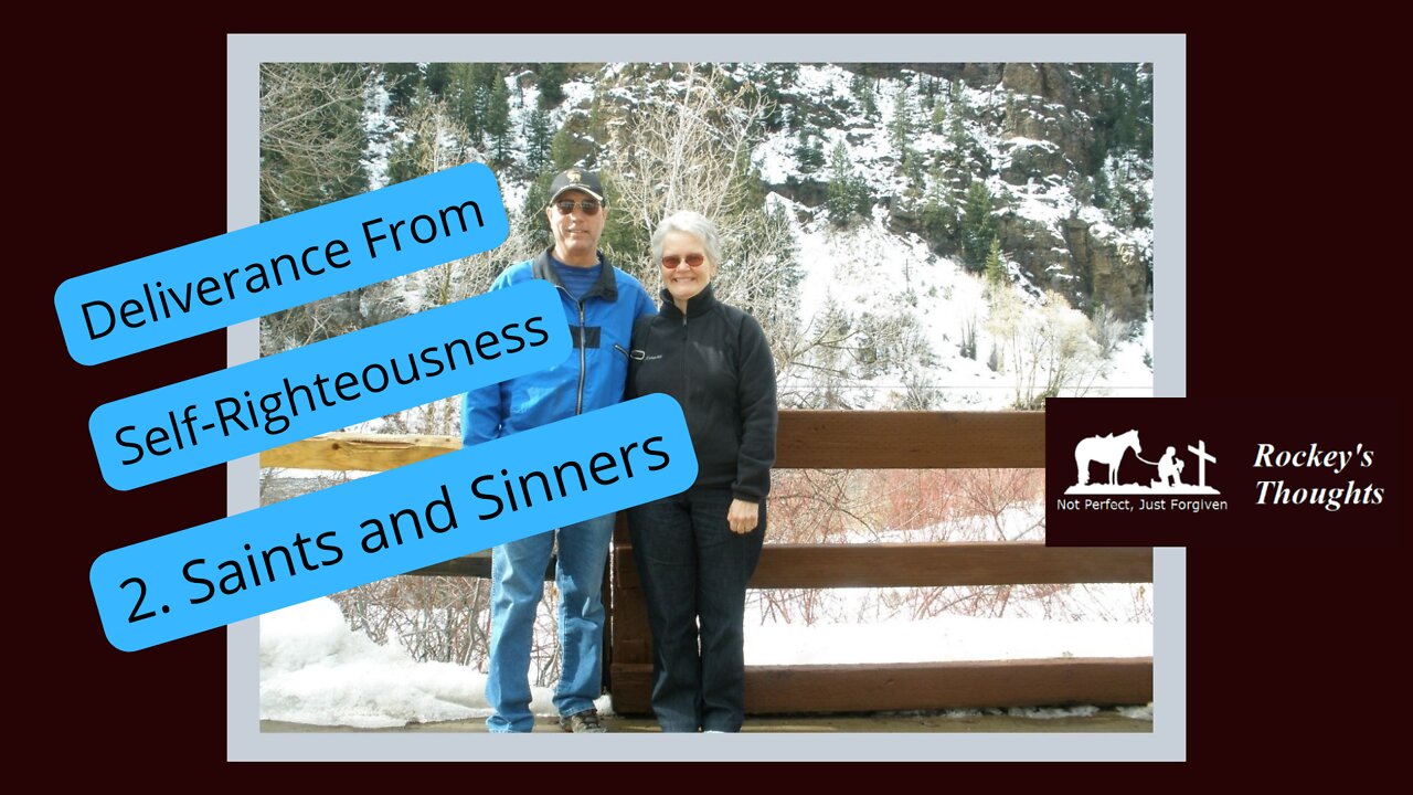 2 Saints and Sinners, Deliverance from Self-righteousness