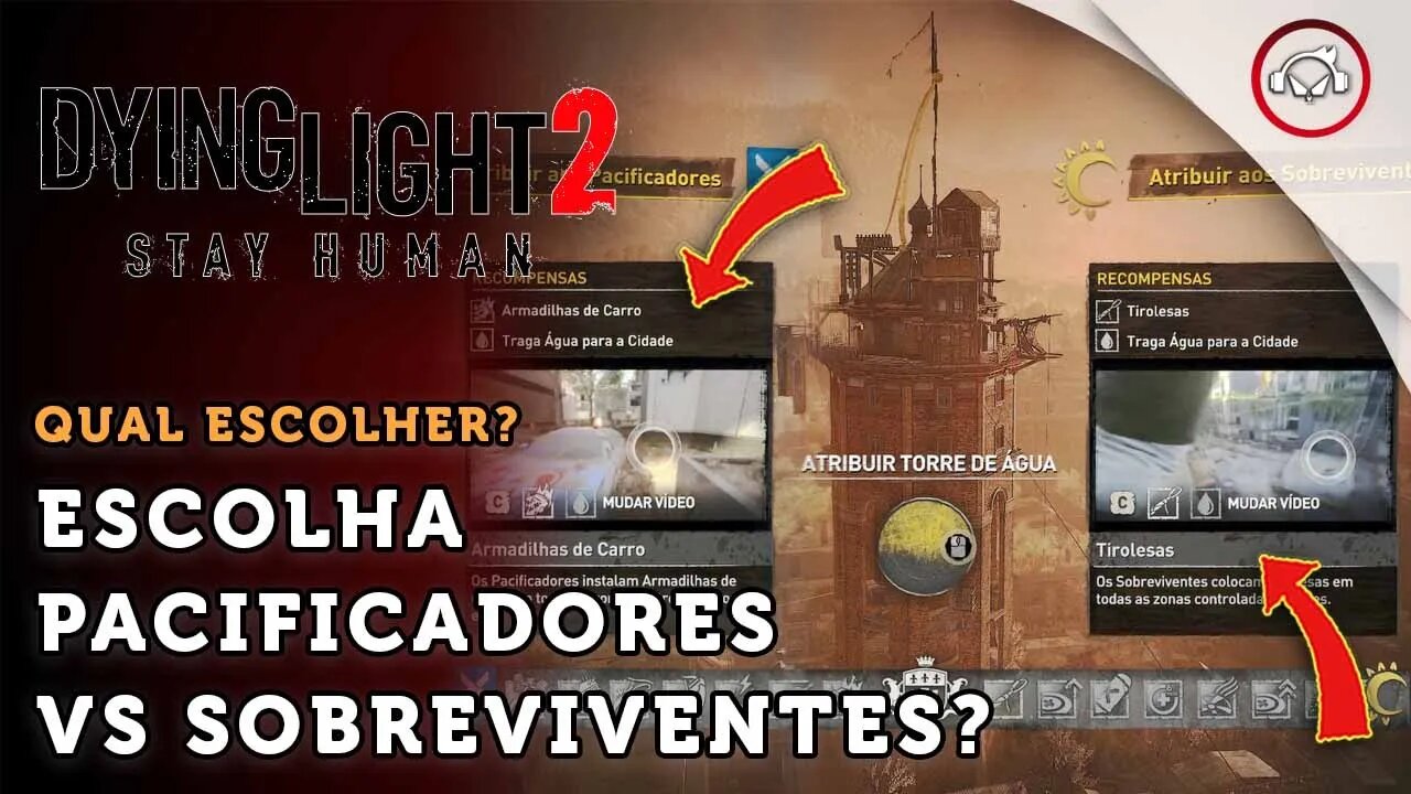 Dying Light 2 Stay Human, Melhor escolha entre pacificadores e sobreviventes | super dica PT-BR