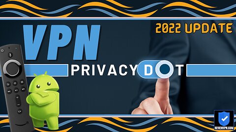 VPN Privacy Dot - Free VPN Status Indicator for Firestick & Android! - 2022 Update