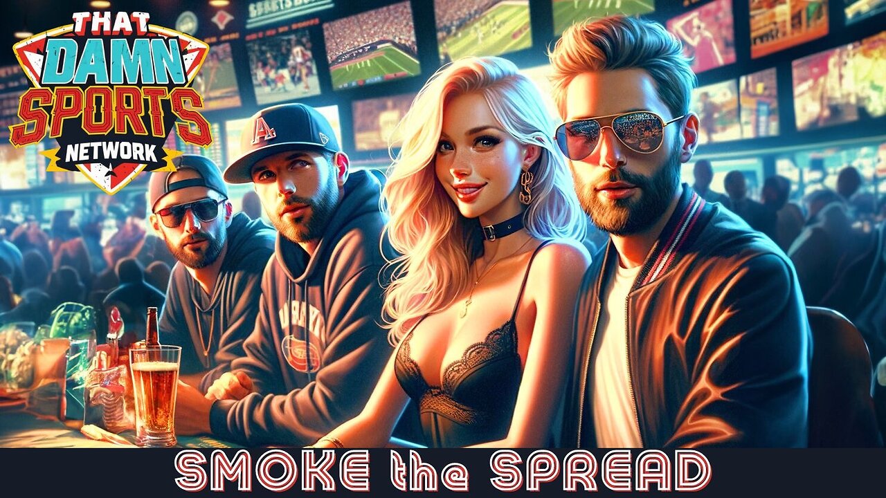 Smoke the Spread SUN 2/25