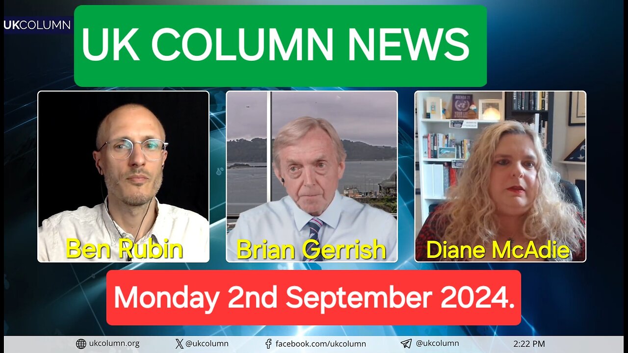 UK Column News - Monday 2nd September 2024.