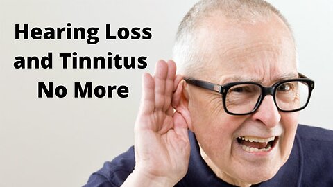 Discovering Solution to Cure Hearing Loss and Tinnitus