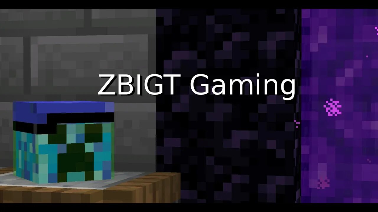 Come check out ZBigT gaming channel.