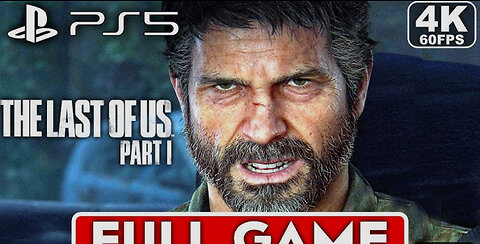 LAST OF US PART 1 FULL GAME