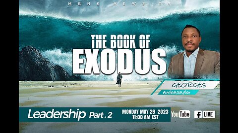 The Book of Exodus - Leadership Part 2