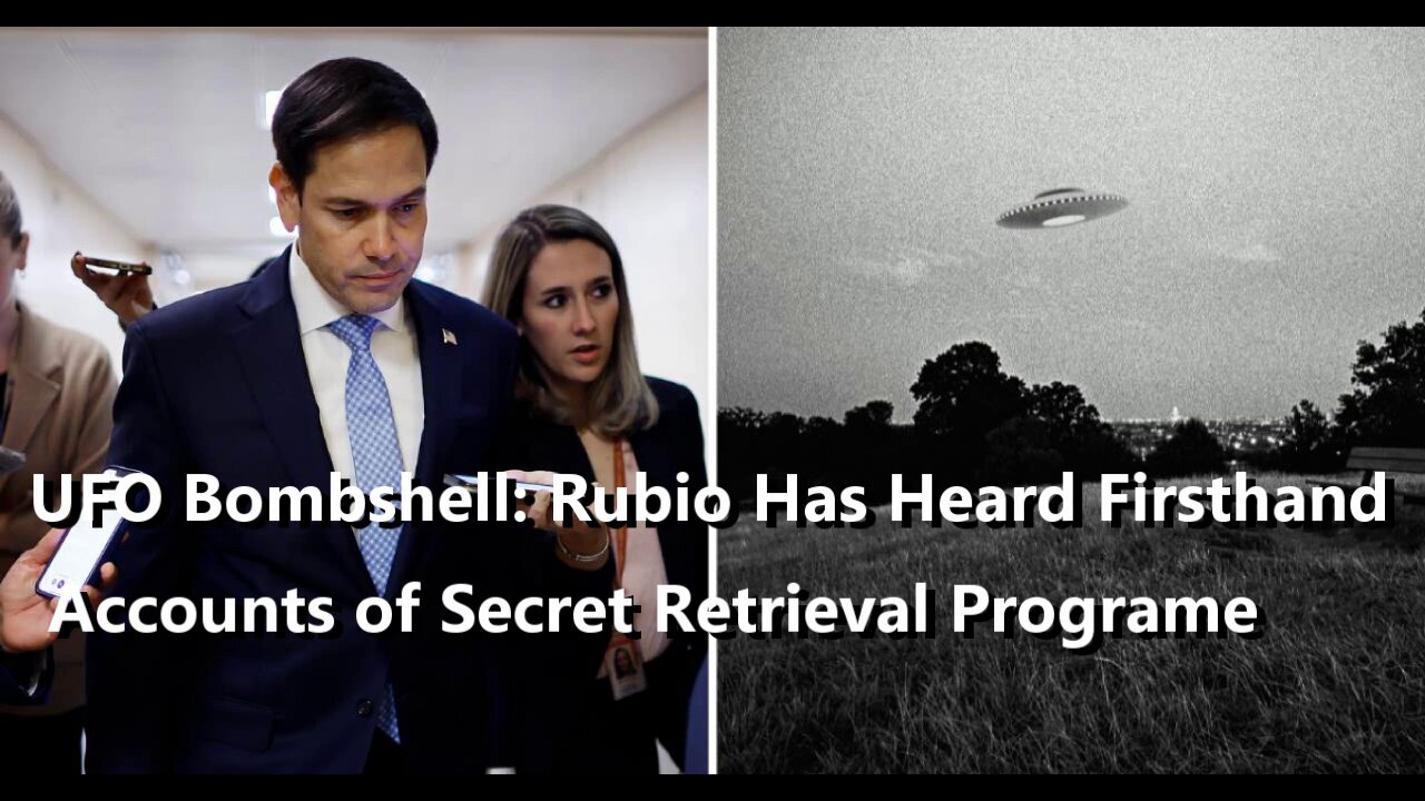 UFO Bombshell: Rubio Has Heard Firsthand Accounts of Secret Retrieval Program