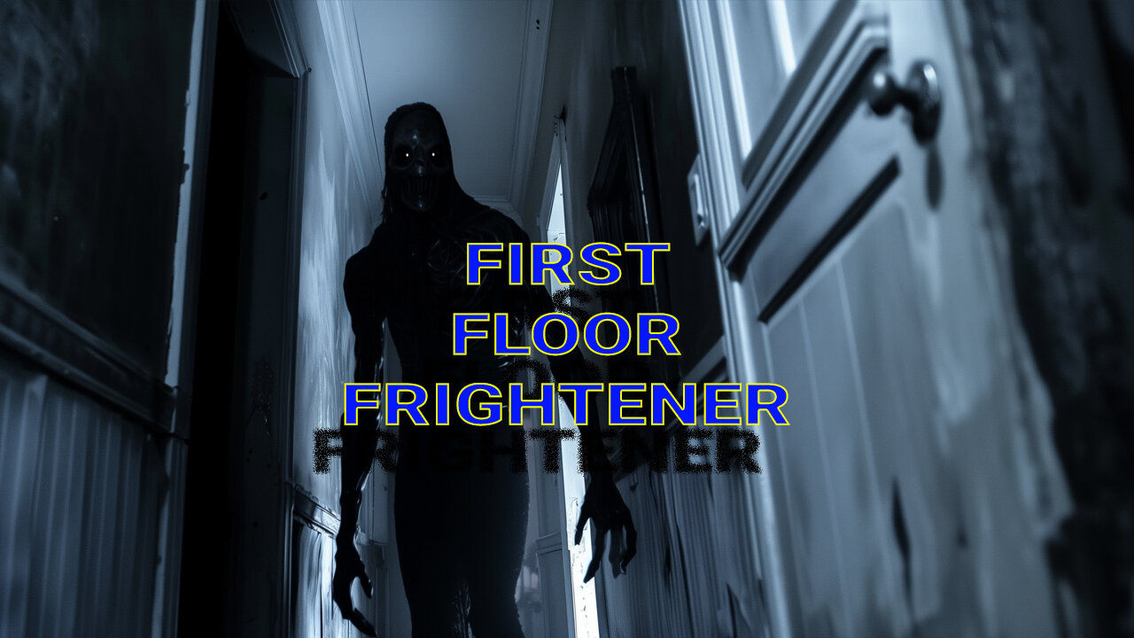 First Floor Frightener! - Never Investigate Alone! 😱💀