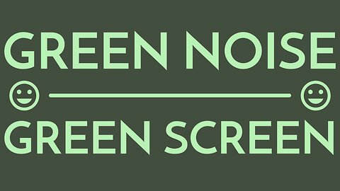🥗 The Natural Frequency Range 🍏 Best Quality! 🟩| GREEN NOISE GREEN SCREEN