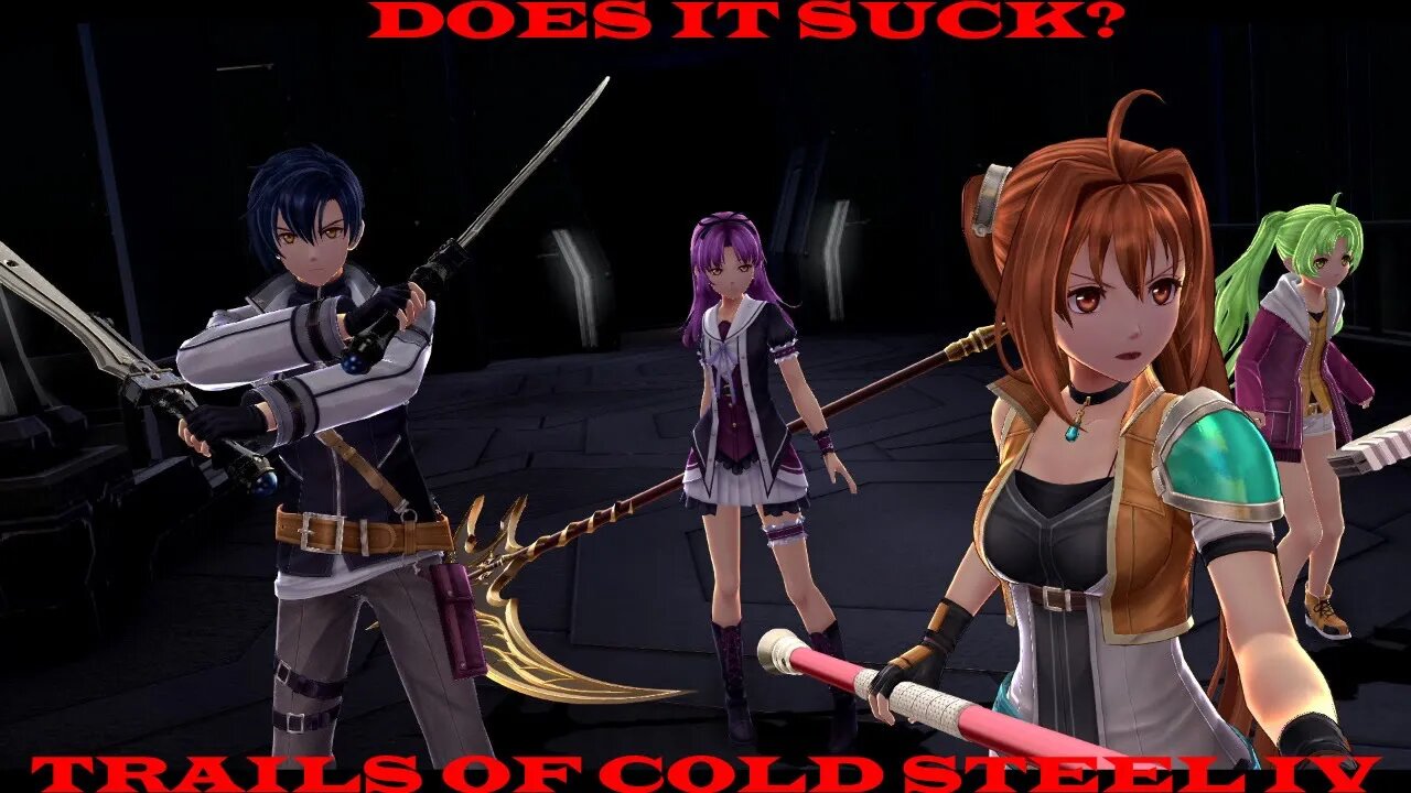 Does it Suck: The Legend of Heroes Trails of Cold Steel IV (PS4)