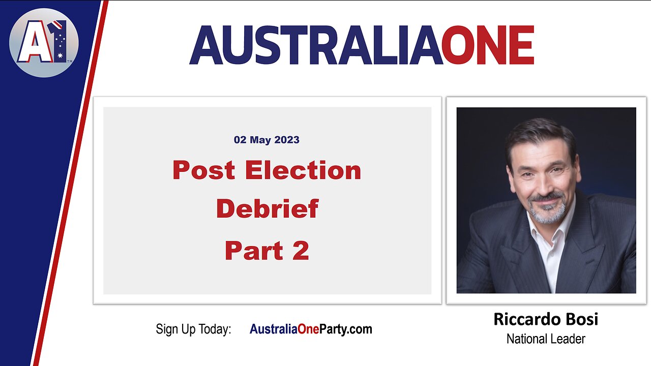 AustraliaOne Party - Post Election Debrief Part 2