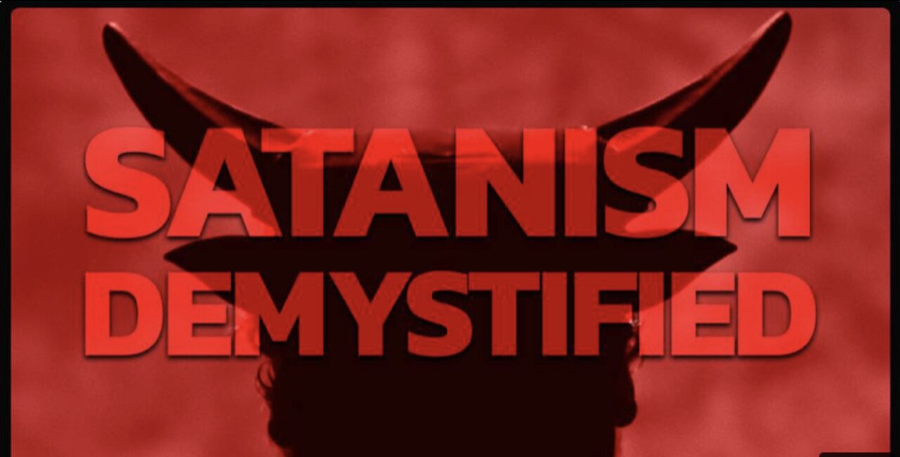SATANISM DEMYSTIFIED