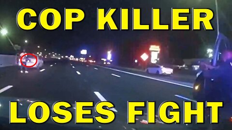 Cop Killer Loses Fight With Officers And Gets What He Deserves - LEO Round Table S09E179