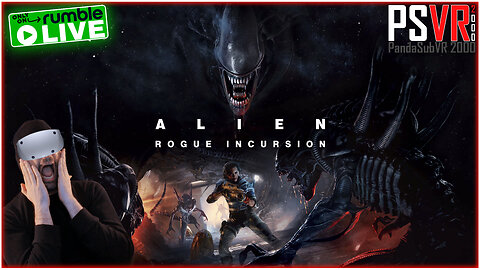 LIVE 12/19 10pm ET | ALIEN: Rogue Incursion VR | PSVR2