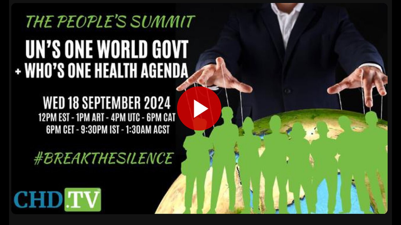 Break The Silence: The UN’s One World Government and WHO’s One Health Agenda