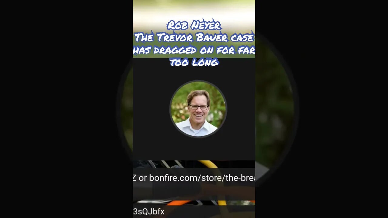 Rob Neyer- The Trevor Bauer Case has Dragged On for Far Too Long