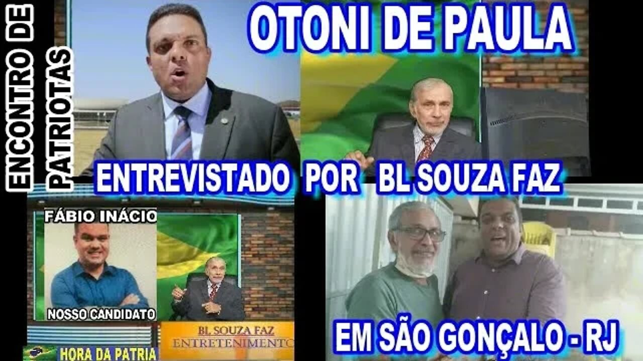 OTONI DE PAULA EM SÃO GONÇALO COM FABINHO CANDIDATO A VEREADOR É ENTREVISTADO POR BENEDITO DE SOUZA.