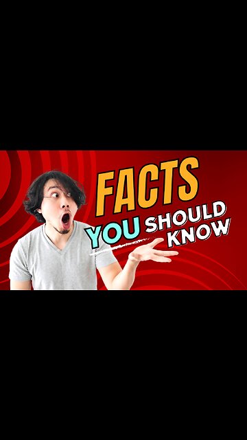 Facts that you should now