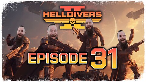 Helldivers 2 // Episode 31 // YOU SHOT ME IN THE FACE?! // Gameplay Walkthrough