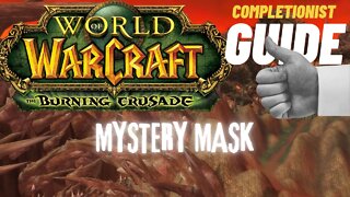 Mystery Mask WoW Quest TBC completionist guide