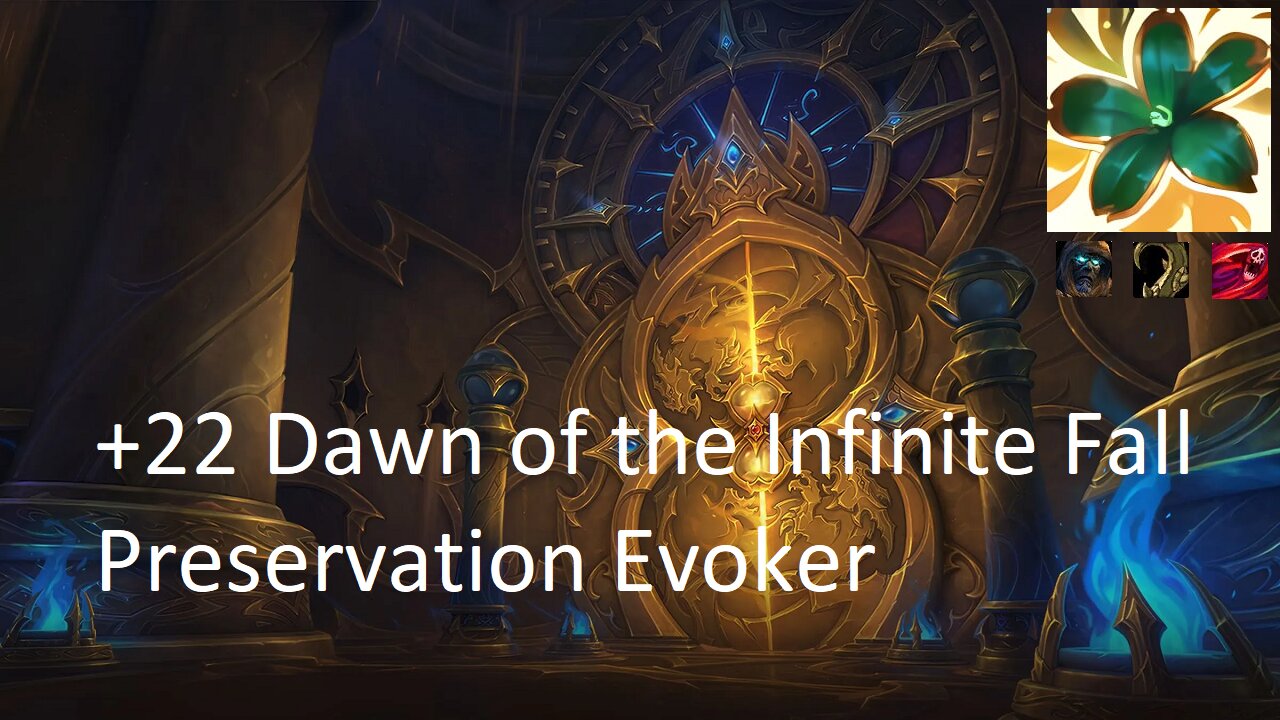 +22 Dawn of the Infinite Fall | Preservation Evoker | Tyrannical | Entangling | Bursting | #129