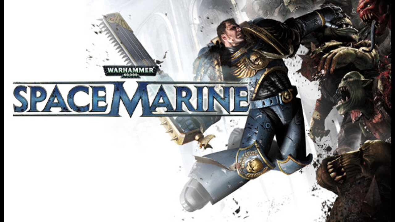 Wh 40k: Space Marine playthrough : Chapter 3 - Belly of the Beast