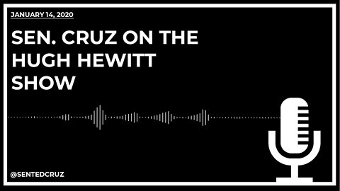 Sen. Cruz on The Hugh Hewitt Show: On Impeachment Senate Will Respect Due Process