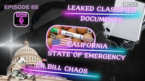 EP. 65 | CR Bill Chaos. Leaked Documents and California State of Emergency