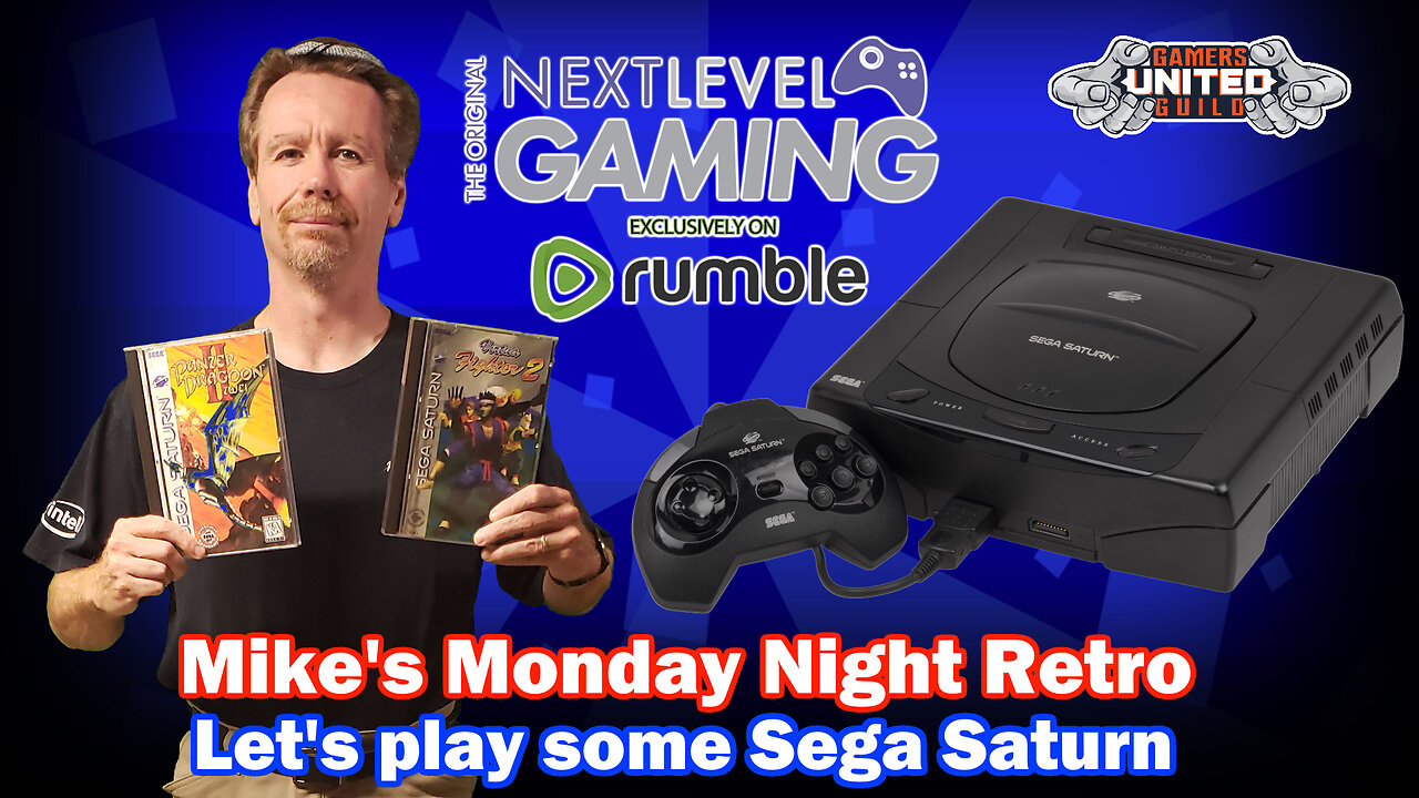 NLG Live: Mike's Monday Night Retro - Let's Play Some Sega Saturn!!