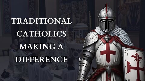 The Traditional Catholic Influence in Politics