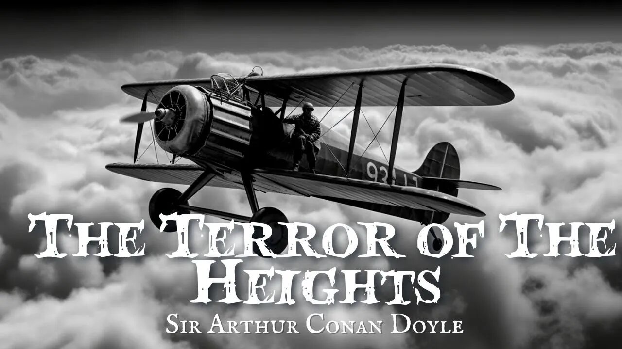 The Horror of The Heights by Sir Arthur Conan Doyle